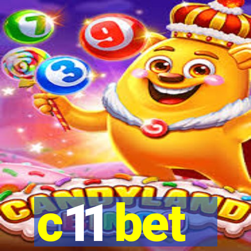 c11 bet